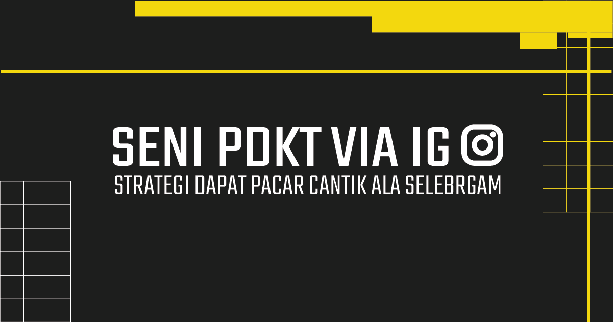 Seni PDKT via IG - KelasCinta